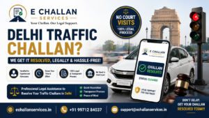 Read more about the article How to Legally Resolve Your Delhi Traffic Challan Without Wasting Time | Complete 2026 Guide